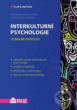 Interkulturní psychologie - Jiří Čeněk, Josef Smolík, Zdeňka Vykoukalová, Grada, 2016