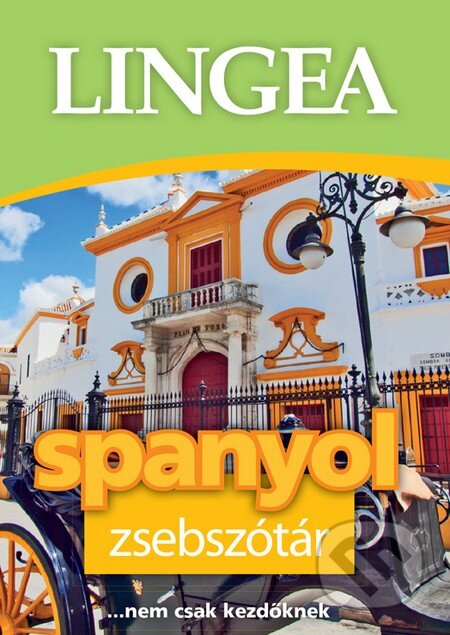 Kniha: Spanyol zsebszótár (Lingea). Lingea, 2014 Kniha: Spanyol zsebszótár (Lingea). Lingea, 2014