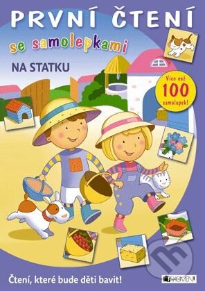 Kniha: První čtení se samolepkami: Na statku (Nakladatelství Fragment). Nakladatelství Fragment, 2014 Kniha: První čtení se samolepkami: Na statku (Nakladatelství Fragment). Nakladatelství Fragment, 2014