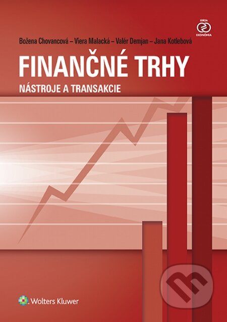 Kniha: Finančné trhy (Božena Chovancová, Jana Kotlebová, Valér Demjan a Viera Malacká). Wolters Kluwer, 2016 Kniha: Finančné trhy (Božena Chovancová, Jana Kotlebová, Valér Demjan a Viera Malacká). Wolters Kluwer, 2016