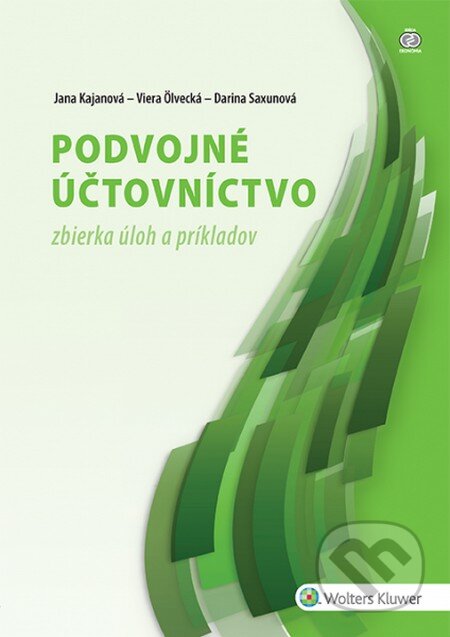 Kniha: Podvojné účtovníctvo (Darina Saxunová, Jana Kajanová a Viera Ölvecká). Wolters Kluwer, 2016 Kniha: Podvojné účtovníctvo (Darina Saxunová, Jana Kajanová a Viera Ölvecká). Wolters Kluwer, 2016