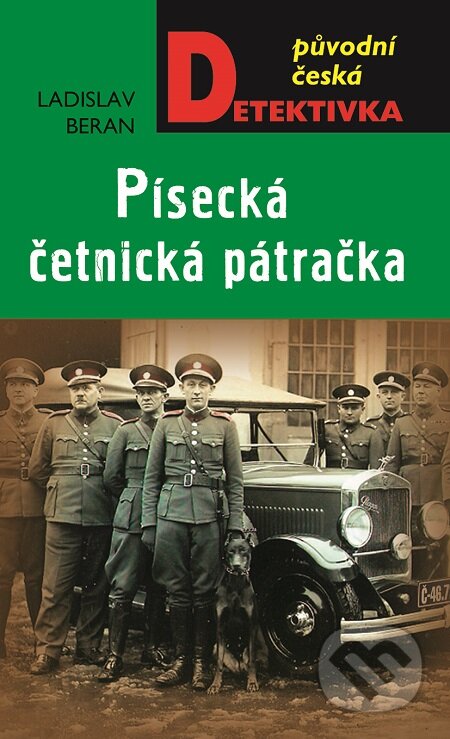 E-kniha: Písecká četnická pátračka (Ladislav Beran). Moba, 2015 E-kniha: Písecká četnická pátračka (Ladislav Beran). Moba, 2015