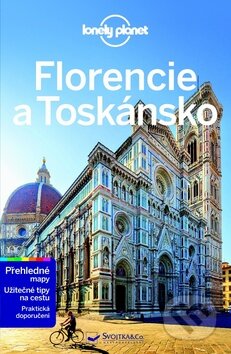 Kniha: Florencie a Toskánsko (Svojtka&Co.). Svojtka&Co., 2016 Kniha: Florencie a Toskánsko (Svojtka&Co.). Svojtka&Co., 2016