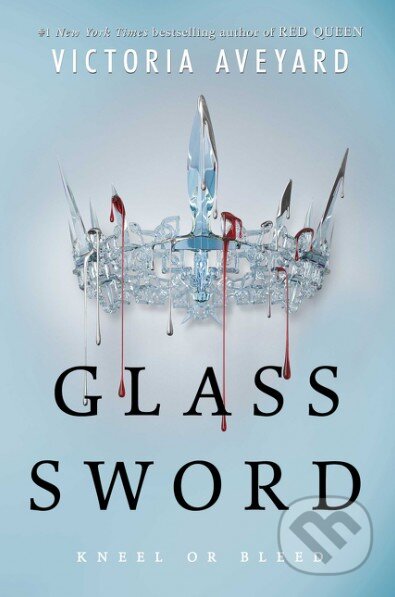 Kniha: Glass Sword (Victoria Aveyard). Orion, 2016 Kniha: Glass Sword (Victoria Aveyard). Orion, 2016
