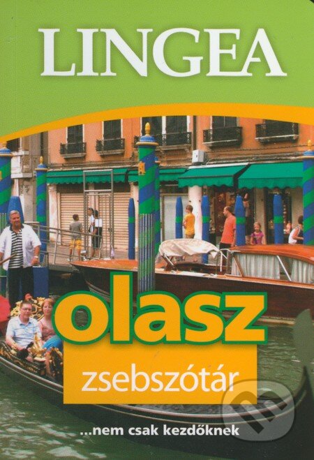Kniha: Olasz zsebszótár (Lingea). Lingea, 2014 Kniha: Olasz zsebszótár (Lingea). Lingea, 2014