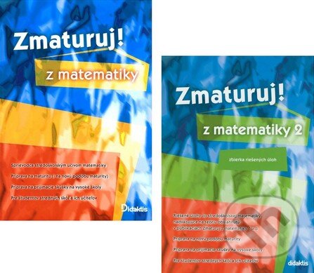 Kniha: Zmaturuj z matematiky 1+2 (Kolekcia) (Pavel Čermák a Petra Červinková). Didaktis Kniha: Zmaturuj z matematiky 1+2 (Kolekcia) (Pavel Čermák a Petra Červinková). Didaktis