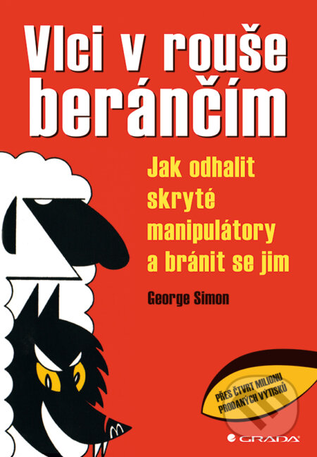 E-kniha: Vlci v rouše beránčím (George Simon). Grada, 2015 E-kniha: Vlci v rouše beránčím (George Simon). Grada, 2015