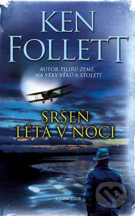 Kniha: Sršeň létá v noci (Ken Follett). Knižní klub, 2016 Kniha: Sršeň létá v noci (Ken Follett). Knižní klub, 2016