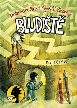 Kniha: Bludiště (Pavel Čech). Petrkov, 2016 Kniha: Bludiště (Pavel Čech). Petrkov, 2016
