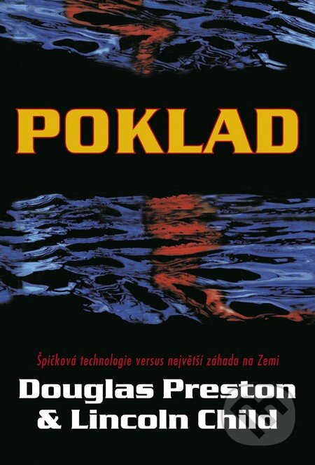 Kniha: Poklad (Douglas Preston a Lincoln Child). BB/art, 2016 Kniha: Poklad (Douglas Preston a Lincoln Child). BB/art, 2016