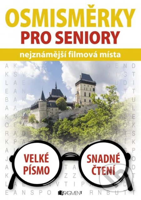 Kniha: Osmisměrky pro seniory (Nakladatelství Fragment). Nakladatelství Fragment, 2016 Kniha: Osmisměrky pro seniory (Nakladatelství Fragment). Nakladatelství Fragment, 2016