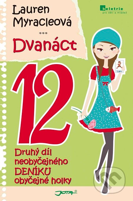 E-kniha: Dvanáct (Lauren Myracle). Jota, 2010 E-kniha: Dvanáct (Lauren Myracle). Jota, 2010