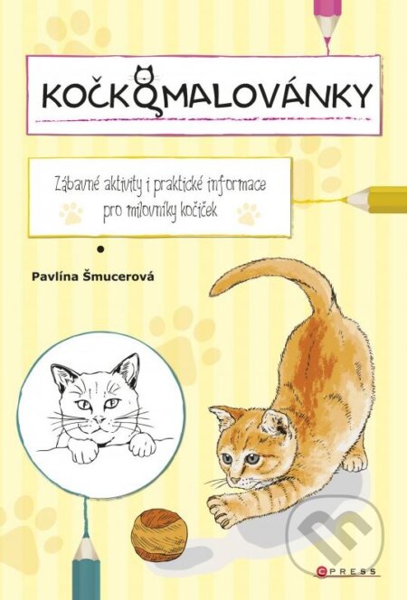 Kniha: Kočkomalovánky (Pavlína Šmucerová). CPRESS, 2016 Kniha: Kočkomalovánky (Pavlína Šmucerová). CPRESS, 2016