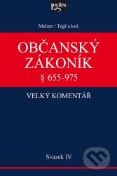 Kniha: Občanský zákoník - velký komentář 4 (Filip Melzer, Petr Tégl a kolektiv). Leges, 2016 Kniha: Občanský zákoník - velký komentář 4 (Filip Melzer, Petr Tégl a kolektiv). Leges, 2016