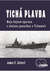 Kniha: Tichá plavba (James F. Calvert). Omnibooks, 2016 Kniha: Tichá plavba (James F. Calvert). Omnibooks, 2016
