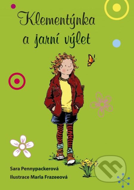 Kniha: Klementýnka a jarní výlet (Sara Pennypacker). CPRESS, 2016 Kniha: Klementýnka a jarní výlet (Sara Pennypacker). CPRESS, 2016