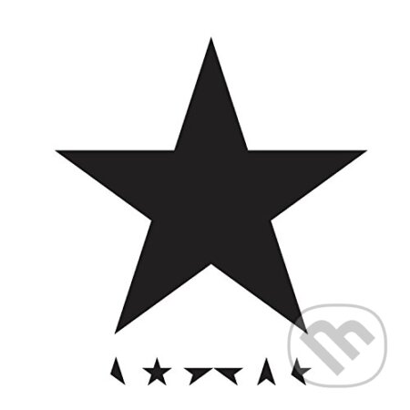 Hudobné CD: David Bowie: Blackstar (MVH). MVH, 2016 Hudobné CD: David Bowie: Blackstar (MVH). MVH, 2016