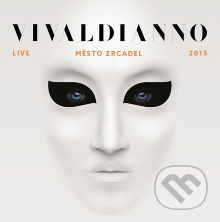 Hudební CD: Vivaldianno: Město zrcadel (Hudobné albumy). Hudobné albumy, 2016 Hudební CD: Vivaldianno: Město zrcadel (Hudobné albumy). Hudobné albumy, 2016