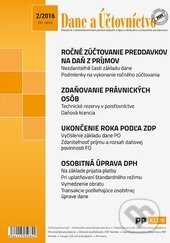 Dane a Účtovníctvo 2/2016 (Poradca podnikateľa). Poradca podnikateľa, 2016 Dane a Účtovníctvo 2/2016 (Poradca podnikateľa). Poradca podnikateľa, 2016