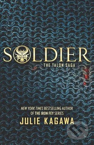 Kniha: Soldier (Julie Kagawa). Harlequin, 2016 Kniha: Soldier (Julie Kagawa). Harlequin, 2016