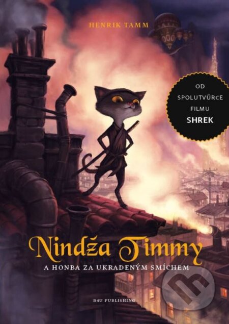 Kniha: Nindža Timmy a honba za ukradeným smíchem (Henrik Tamm). B4U, 2013 Kniha: Nindža Timmy a honba za ukradeným smíchem (Henrik Tamm). B4U, 2013