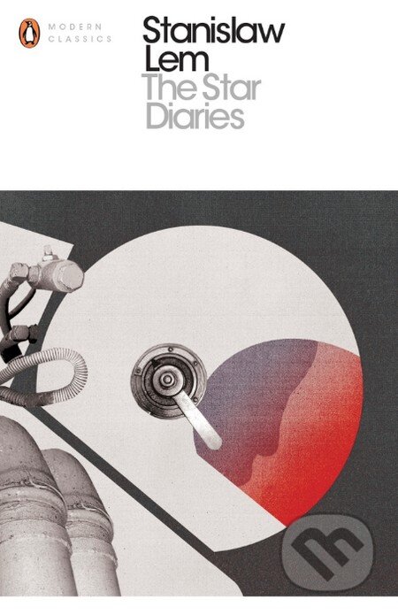 Kniha: The Star Diaries (Stanislaw Lem). Penguin Books, 2016 Kniha: The Star Diaries (Stanislaw Lem). Penguin Books, 2016