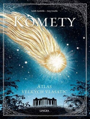 Kniha: Komety (Sarah Zambello a Susy Zanella). Lingea, 2023 Kniha: Komety (Sarah Zambello a Susy Zanella). Lingea, 2023