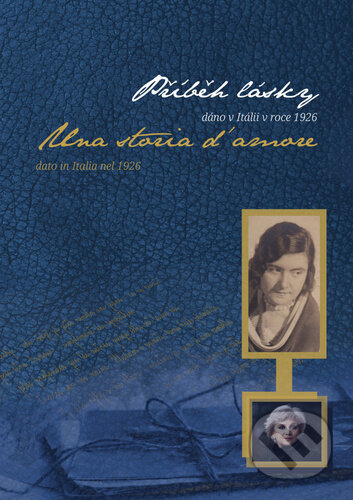 Kniha: Příbeh lásky/Una storia d´amore (LAWYERS.CZ). LAWYERS.CZ, 2023 Kniha: Příbeh lásky/Una storia d´amore (LAWYERS.CZ). LAWYERS.CZ, 2023