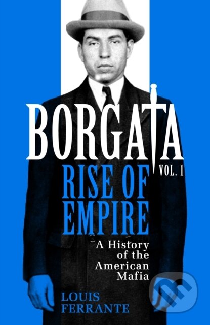 Borgata: Rise of Empire - Louis Ferrante, W&N, 2023