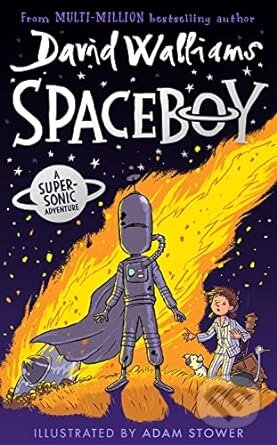 Kniha: Spaceboy (David Walliams). HarperCollins, 2023 Kniha: Spaceboy (David Walliams). HarperCollins, 2023