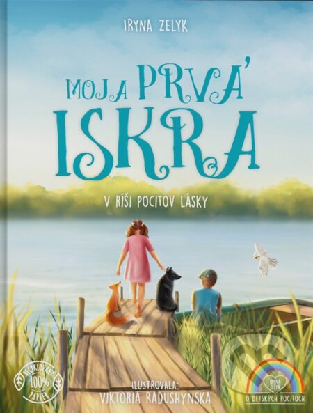 Kniha: Moja prvá iskra (Iryna Zelyk). Female Force, 2023 Kniha: Moja prvá iskra (Iryna Zelyk). Female Force, 2023