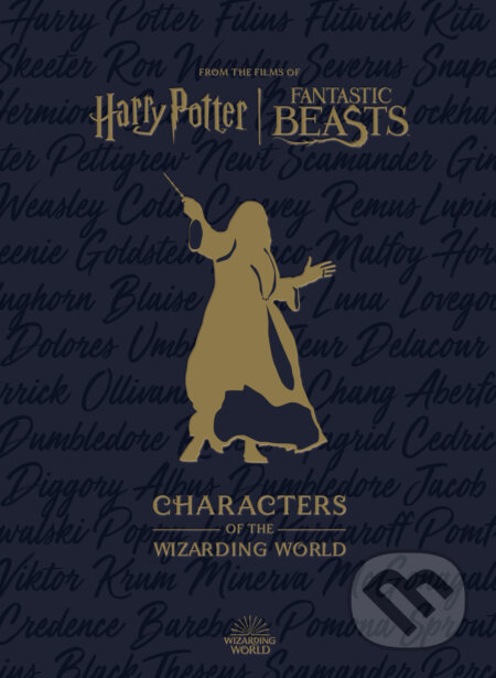 Kniha: Harry Potter: The Characters of the Wizarding World (Jody Revenson). Titan Books, 2023 Kniha: Harry Potter: The Characters of the Wizarding World (Jody Revenson). Titan Books, 2023