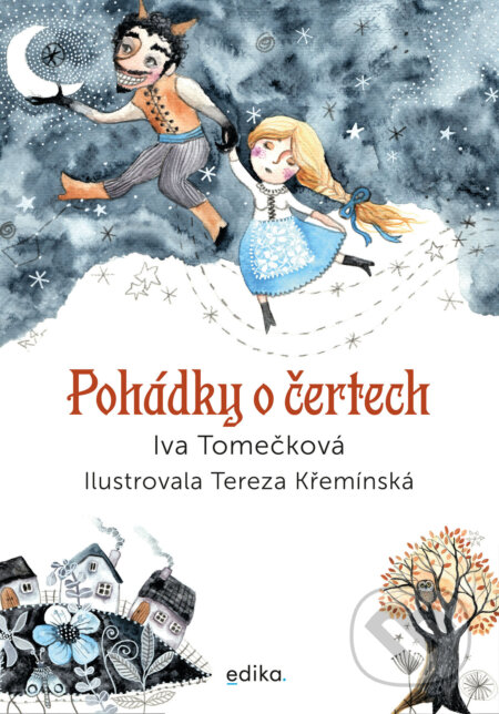 Pohádky o čertech - Iva Tomečková, Tereza Křemínská (ilustrátor), Edika, 2023