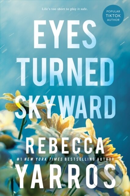 Eyes Turned Skyward - Rebecca Yarros, Entangled Publishing, 2023