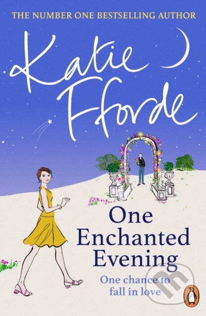 Kniha: One Enchanted Evening (Katie Fforde). Penguin Books, 2023 Kniha: One Enchanted Evening (Katie Fforde). Penguin Books, 2023