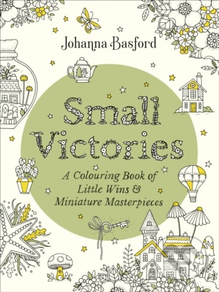 Kniha: Small Victories (Johanna Basford). Ebury, 2023 Kniha: Small Victories (Johanna Basford). Ebury, 2023