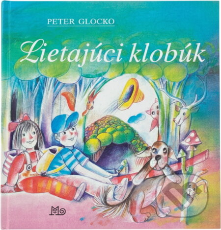 Kniha: Lietajúci klobúk (Peter Glocko). Mladé letá, 1992 Kniha: Lietajúci klobúk (Peter Glocko). Mladé letá, 1992