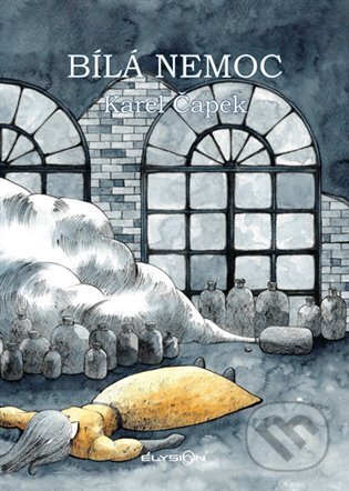 Kniha: Bílá nemoc (Karel Čapek), 2023 Kniha: Bílá nemoc (Karel Čapek), 2023