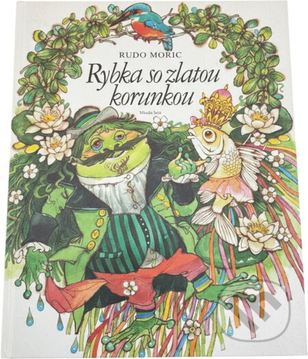 Kniha: Rybka so zlatou korunkou (Rudo Moric). Mladé letá, 1990 Kniha: Rybka so zlatou korunkou (Rudo Moric). Mladé letá, 1990