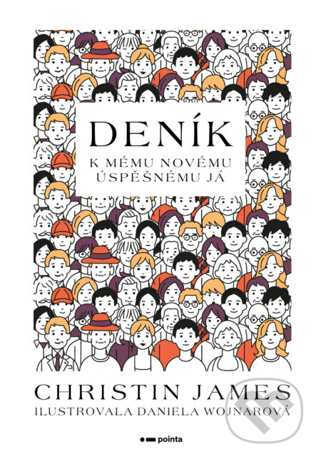 E-kniha: Deník k mému novému úspěšnému já (Christin James). Pointa, 2023 E-kniha: Deník k mému novému úspěšnému já (Christin James). Pointa, 2023