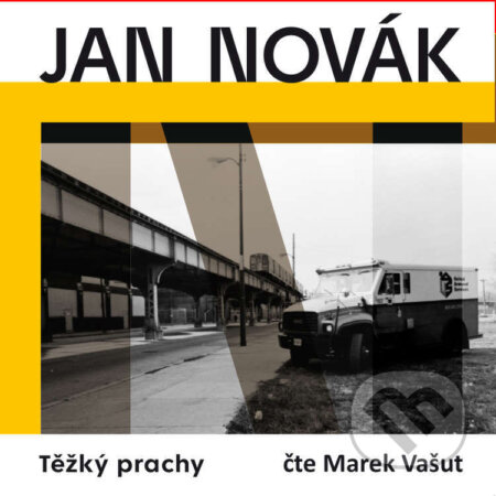 Audiokniha: Těžký prachy (Jan Novák). Ascolto, 2023 Audiokniha: Těžký prachy (Jan Novák). Ascolto, 2023