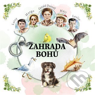 Audiokniha: Zahrada bohů (Gerald Durrell). Tympanum, 2023 Audiokniha: Zahrada bohů (Gerald Durrell). Tympanum, 2023