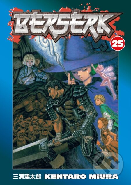 Kniha: Berserk 25 (Kentaro Miura). Dark Horse, 2008 Kniha: Berserk 25 (Kentaro Miura). Dark Horse, 2008