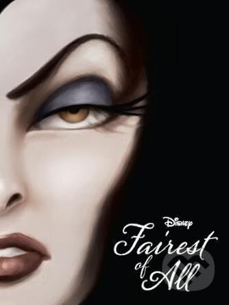 Kniha: Fairest Of All (Serena Valentino). Parragon Books, 2016 Kniha: Fairest Of All (Serena Valentino). Parragon Books, 2016