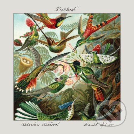 Hudobné CD: Katarína Koščová, Daniel Špiner: Krehkosť (Hudobné albumy). Hudobné albumy, 2023 Hudobné CD: Katarína Koščová, Daniel Špiner: Krehkosť (Hudobné albumy). Hudobné albumy, 2023