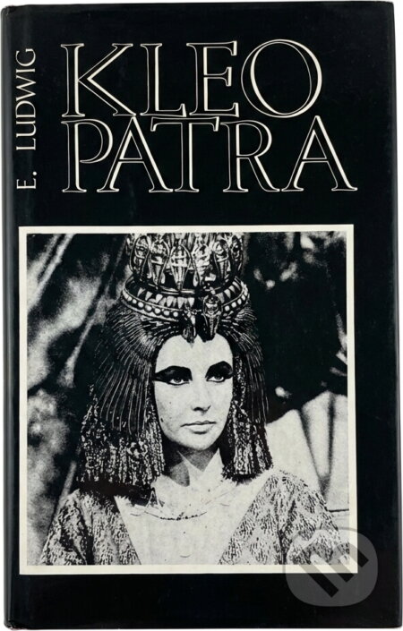 Kniha: Kleopatra (Emil Ludwig). , 1972 Kniha: Kleopatra (Emil Ludwig). , 1972