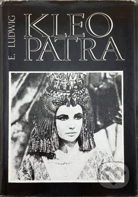 Kniha: Kleopatra (Emil Ludwig). , 1975 Kniha: Kleopatra (Emil Ludwig). , 1975