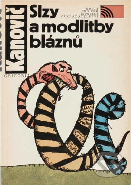 Kniha: Slzy a modlitby bláznů (Grigorijus Kanovičius). , 1987 Kniha: Slzy a modlitby bláznů (Grigorijus Kanovičius). , 1987