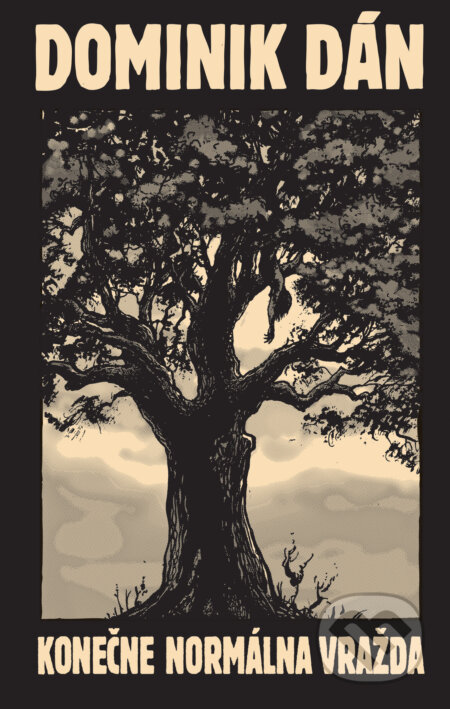 Kniha: Konečne normálna vražda (Dominik Dán). Slovart, 2023 Kniha: Konečne normálna vražda (Dominik Dán). Slovart, 2023