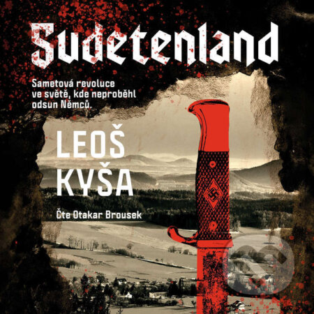 Audiokniha: Sudetenland (Leoš Kyša). BETA - Dobrovský, 2023 Audiokniha: Sudetenland (Leoš Kyša). BETA - Dobrovský, 2023